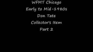 WFMT Chicago Early to Mid-1980s Don Tate Collector's Item Part 2.wmv