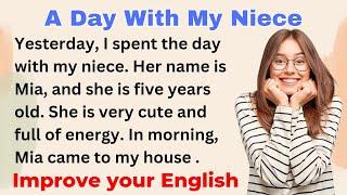 A Day With My Niece | Improve your English | Everyday Speaking | Level 1 | Shadowing Method