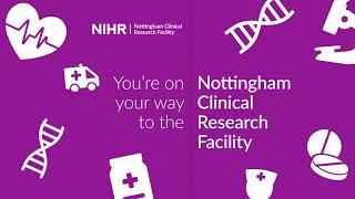 Visiting the NIHR Nottingham Clinical Research Facility