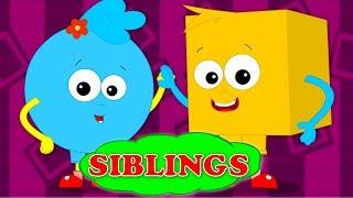 Siblings Song | Nursery Rhymes | Baby Songs For Kids | Children Rhyme