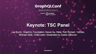 Keynote: TSC Panel - Lee Byron, Kewei Qu, Rob Richard, Michael Staib, & Sasha Solomon