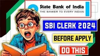  "STOP! Do This Before Applying for SBI Clerk 2024 