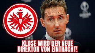 BOMBASTISCH: KLOSE wird SPORTVORSTAND der SGE | eintracht frankfurt nachrichten heute