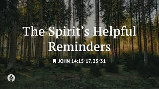 The Spirit's Helpful Reminders | Audio Reading | Our Daily Bread Devotional | April 12, 2025