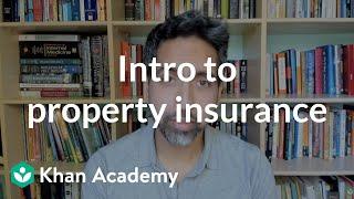 Property insurance | Insurance | Financial Literacy | Khan Academy