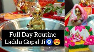 लड्डू गोपल जी की सुबह से रात तक की दिनचर्या  ll Full Day Routine Laddu Gopal Ji ll Krishna Bhakti