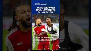 MOMEN JAIRO REIDWALD TINJU LAWANNYA di Liga Belgia, Dapat Skorsing demi Urus Naturalisasi? #pssi