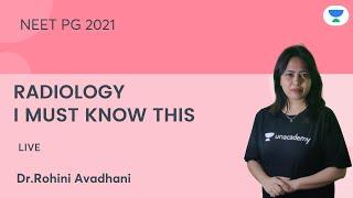 Radiology- I Must Know This | NEETPG'21 | Anatomy | Let's Crack NEET PG | Dr.Rohini Avadhani