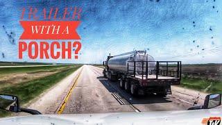 My Trucking Life | TRAILER WITH A PORCH | #1727