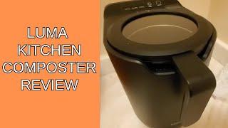 Kitchen Counter Top Composter from Luma, Composter Review and Results