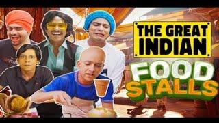 The Great Indian Food Stalls | Purav Jha | Star Mahendra Ji