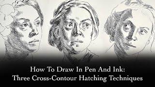 Drawing in Pen And Ink: 3 contour hatching methods