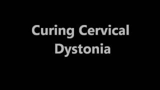 Cervical Dystonia Cured