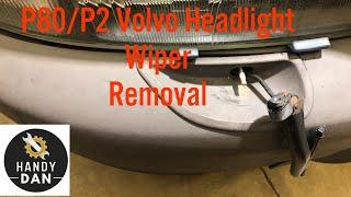 How to Remove Headlight Wipers from p2/p80 Volvos