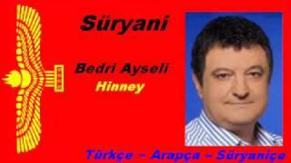 Bedri Ayseli - Hinney (Turkish - Arabic - Aramaic)