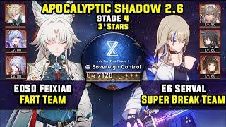 E0 Feixiao FuA Team & E6 Serval Super Break (3 Stars) Apocalyptic Shadow 4 Honkai Star Rail 2.6