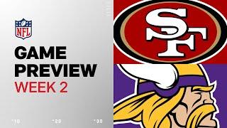 San Francisco 49ers vs. Minnesota Vikings | 2024 Week 2 Game Preview