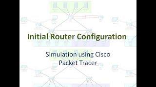 Initial Router Configuration