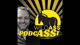 Wild Ass PodcASSt Episode 34 With Kyle Bradshaw from @ManyBikes