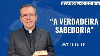 EVANGELHO DO DIA 13/12 (6ª feira): A VERDADEIRA SABEDORIA Mt 11,16-19