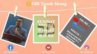 Ibadah Online GBI Tanah Abang  10 Juli 2022 " Ps. Iyos Kristianto"