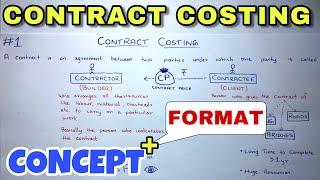 #1 Contract Costing - Concept - B.COM / CMA / CA INTER - By Saheb Academy