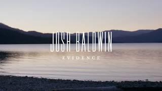 Evidence (Studio) - Josh Baldwin