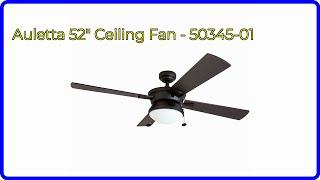 REVIEW (2025): Auletta 52" Ceiling Fan - 50345-01. ESSENTIAL details.