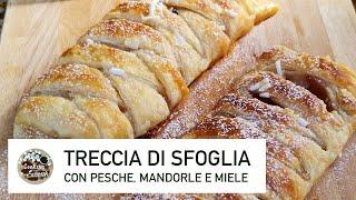 Treccia di sfoglia con pesche, mandorle e miele - Ricetta Facile - Cooking Simona