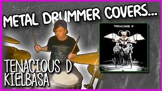 TENACIOUS D - Kielbasa [DRUM COVER]