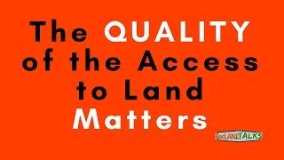 Quality of Access Matters in Rural Real Estate