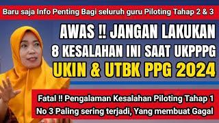 Fatal !! 8 Kesalahan penyebab Gagal UKIN & UTBK UKPPPG Bagi PPG Tahap 2 dan 3 !! Cek sekarang !!