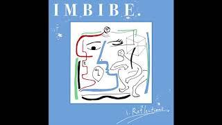 Imbibe | Reflections [Official Audio]