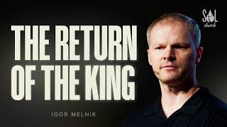 Jun 1, 2025 | Igor Melnik | The Return of The King