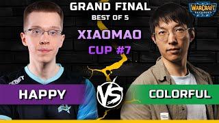 Warcraft 3 | Grand Final | Happy vs Colorful | Xiaomao Cup #7 | Undead vs. Night Elf