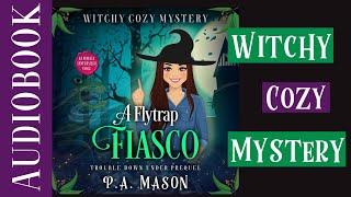 A Flytrap Fiasco (Full Length Audiobook) Trouble Down Under Prequel - Witch Cozy Mystery