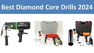 Top 10 Best Diamond Core Drills in 2024