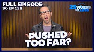 Push, Pull, Panic—This Game Has It All! | 25 Words or Less Game Show - Full Episode 138