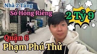 2 Tỷ 9 | bán Nhà 2 Tầng Sổ Hồng Riêng Đường Phạm Phú Thử Quận 6 | Vị Trí Đẹp Sát Bên Võ Văn Kiệt