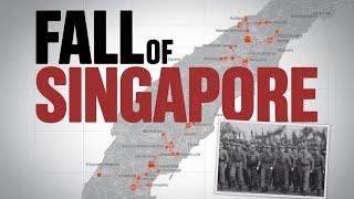 The Fall of Singapore: How the 'Gibraltar of the East' Was Lost