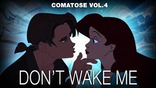 Disney crossover - DON'T WAKE ME (Comatose vol. 4)