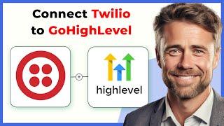 How to Connect Twilio to Go High Level (Full 2024 Guide)