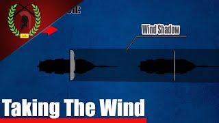 Origin of Taking The Wind From Someones Sails. - Naval History Animated