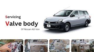 Servicing Valve body of Nissan AD Van