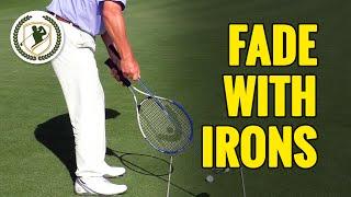 HOW TO FADE A GOLF BALL WITH YOUR IRONS
