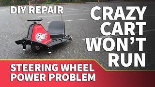 Razor Crazy Cart Not Working – Steering Wheel Causes Crazy Cart to Stop Running