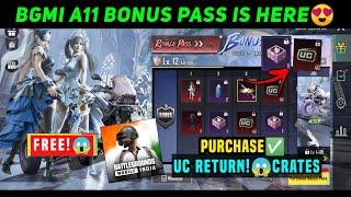 A11 BONUS PASS IN BGMI / A11 BONUS PASS UC RETURN MILEGA/ BGMI A11 BONUS PASS PURCHASE PRICE REWARDS