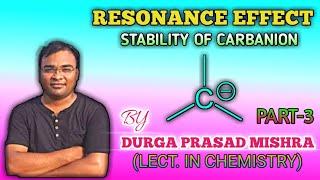 STABILITY OF CARBANION BY RESONANCE |APPLICATIONS OF RESONANCE|BY DURGAP RASAD MISHRA| LECT. IN CHEM