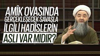 Amîk Ovasında Gerçekleşecek Savaşla İlgili Hadîslerin Aslı Var mıdır?