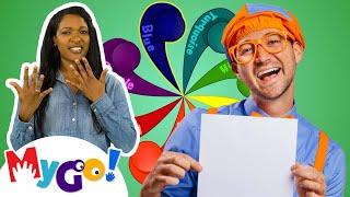 Colors of the Rainbow | Blippi | MyGo! Sign Language for Kids | Super Catchy Songs